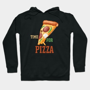 Time For Pizza , Pizza Lovers Hoodie